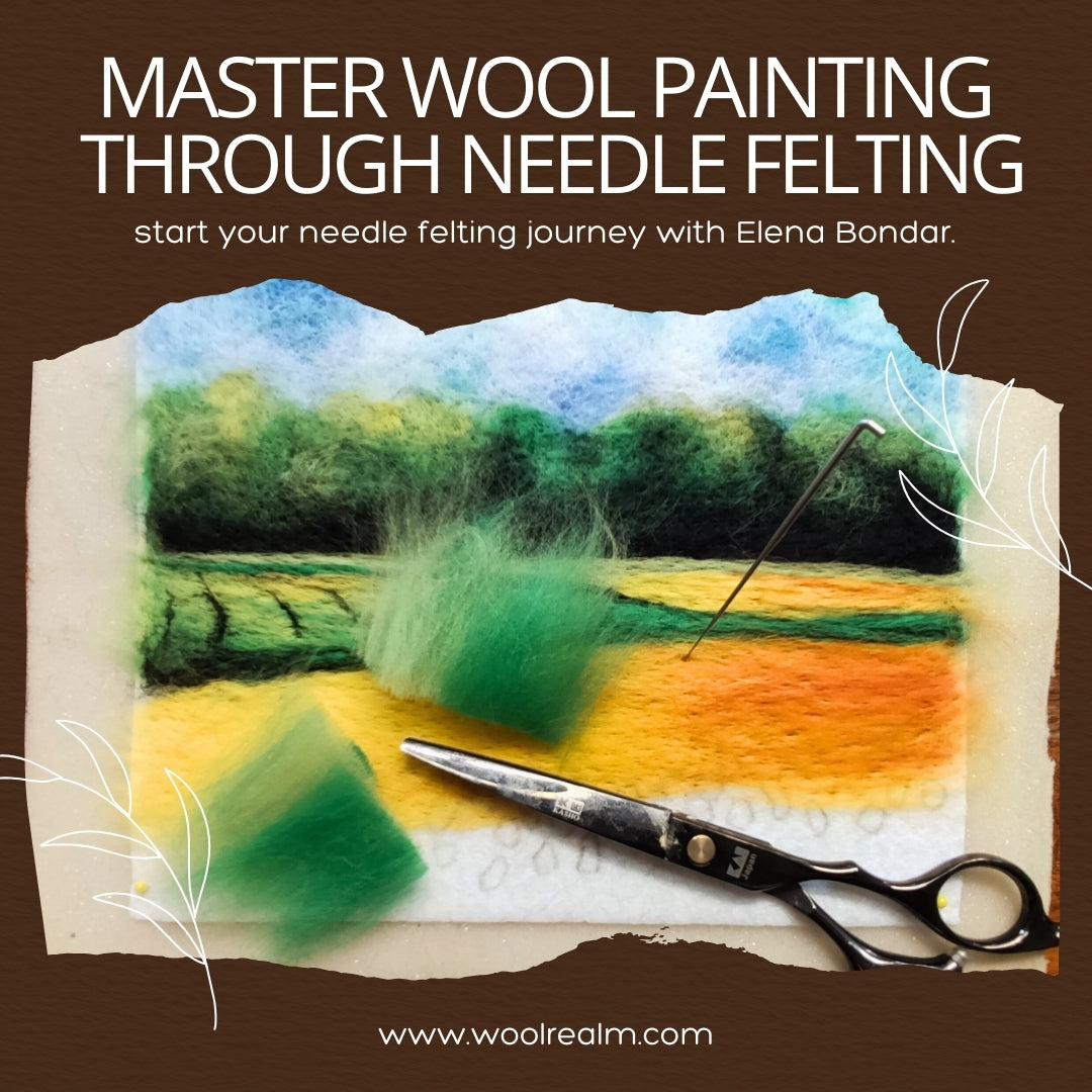 Transformative online course "The Art of Wool Painting: From Basics to Brilliance"